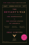 The Deviant's War: The Homosexual  vs. The United States Of America