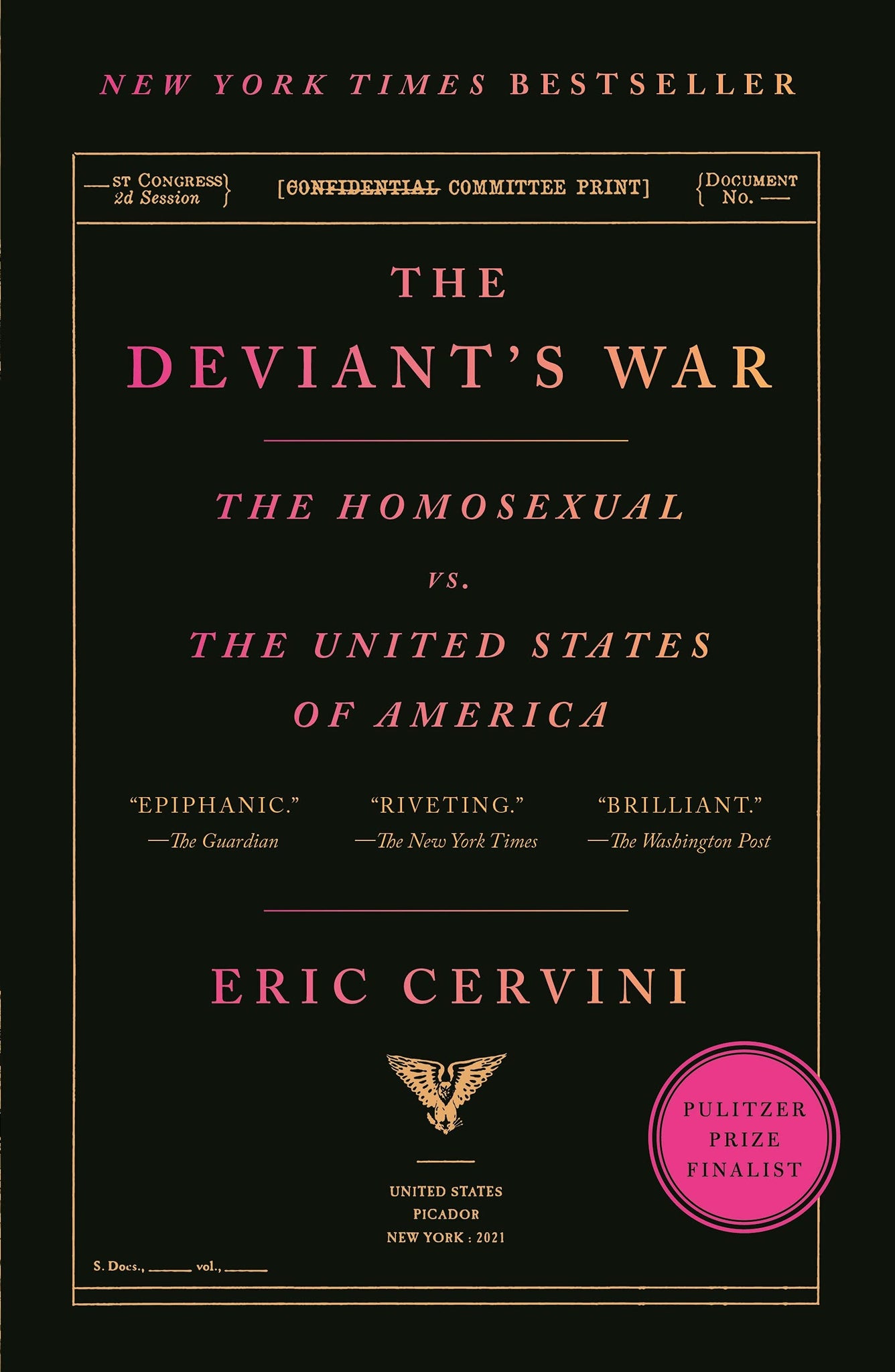 The Deviant's War: The Homosexual  vs. The United States Of America