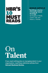 HBR's 10 Must Reads On Talent