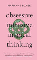 Obsessive, Intrusive, Magical Thinking