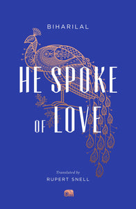 He Spoke Of Love : Selected Poems From The Satsai