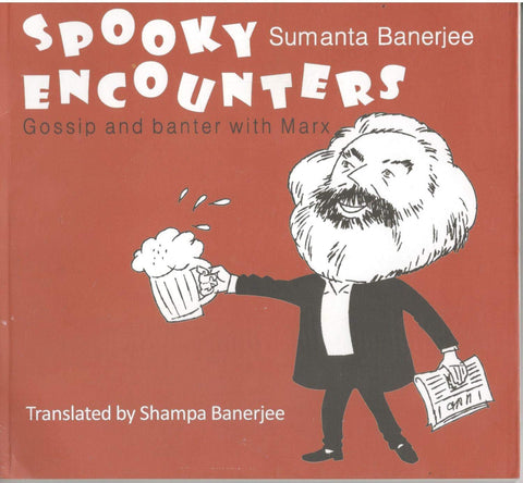 Spooky Encounters: Gossip And Banter With Marx