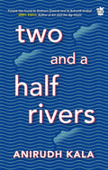 Two And A Half Rivers