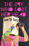 The Spy Who Lost Her Head