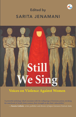Still We Sing: Voices On Violence Against Women