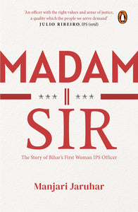 Madam Sir: The Story Of Bihar's First Lady IPS Officer