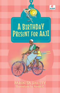 A Birthday Present For Aaji (Hook Books)