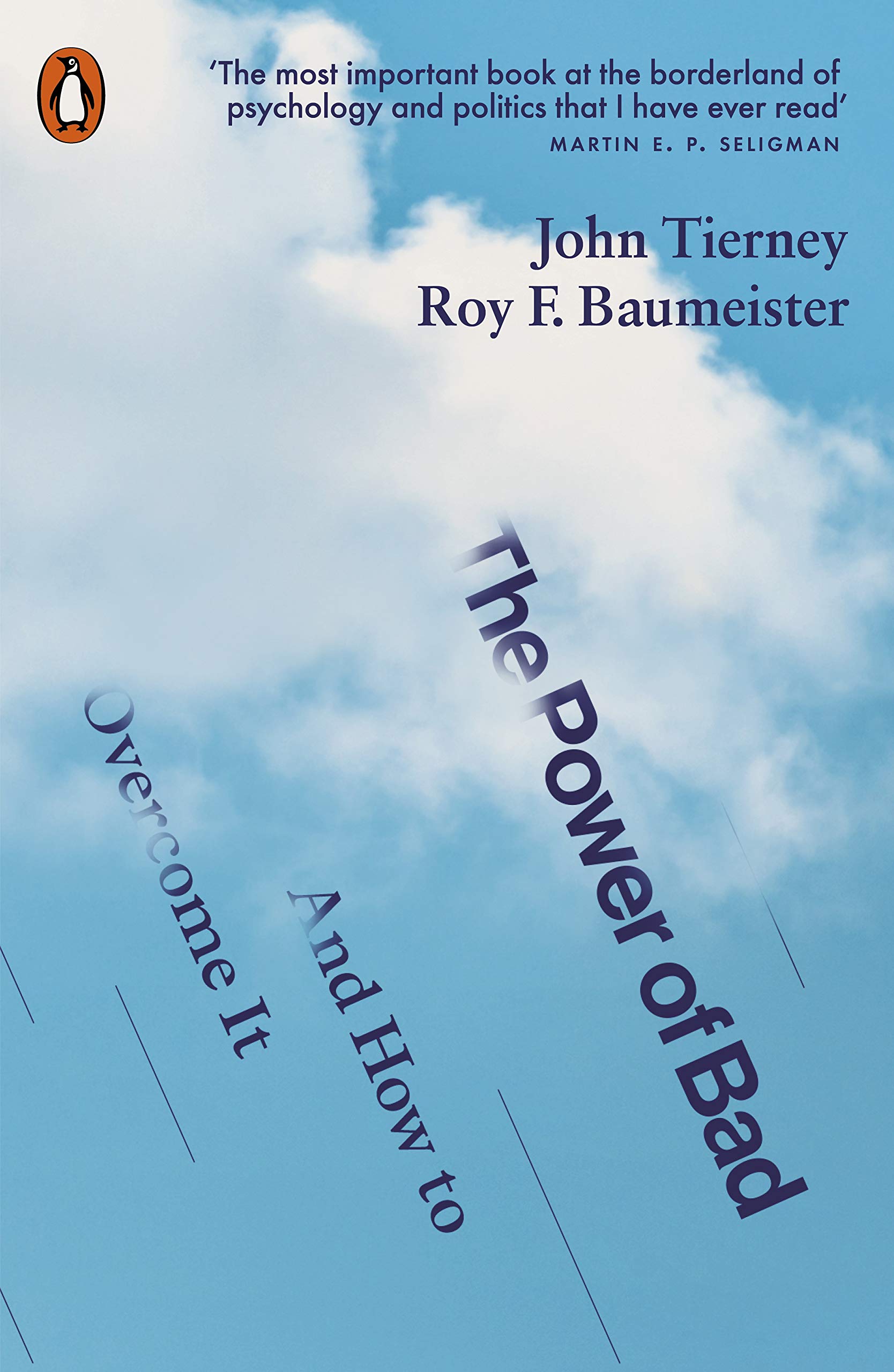 The Power Of Bad: And How To Overcome It