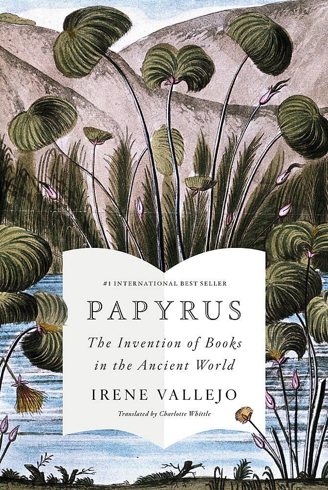 Papyrus: The Invention Of Books In The Ancient