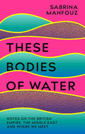 These Bodies Of Water