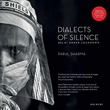 Dialects of Silence: Delhi Under Lockdown