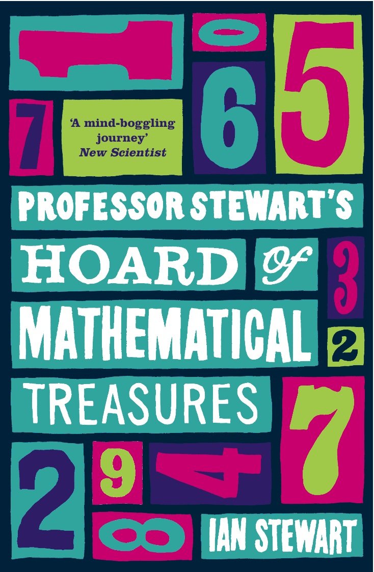 Professor Stewart's Hoard Of Mathematical Treasures