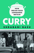 Curry: How Indian Food Conquered Britain