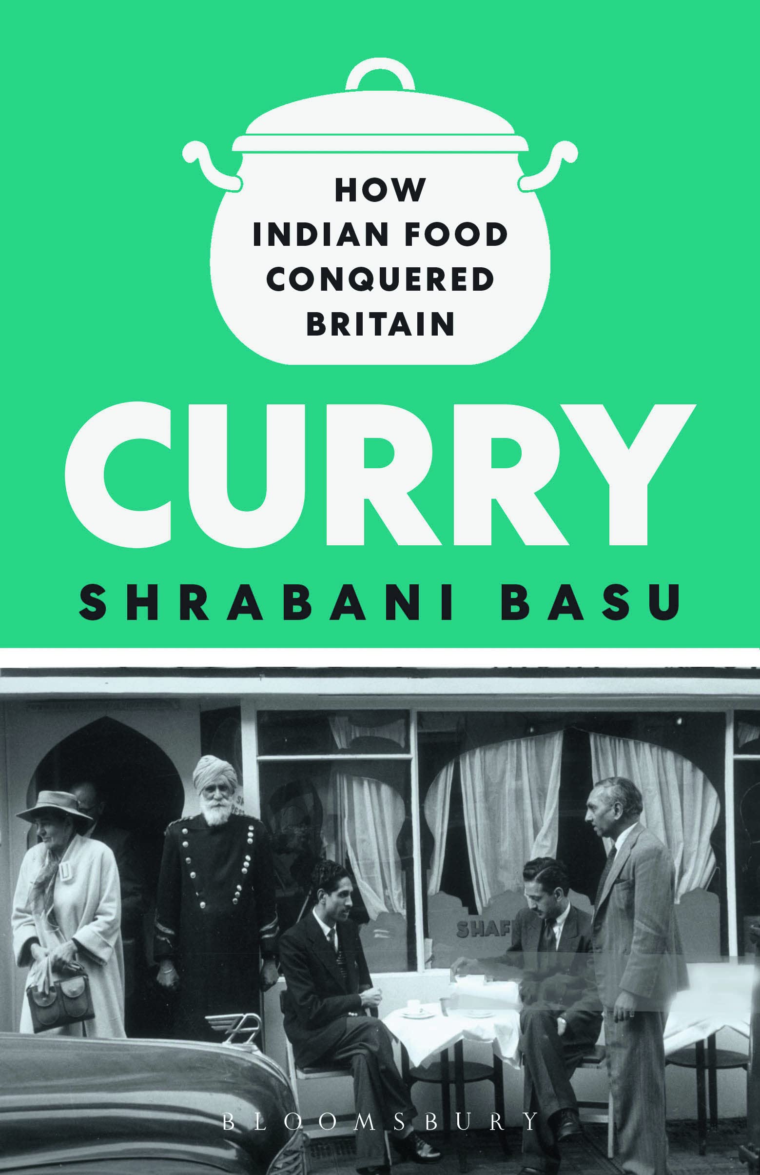 Curry: How Indian Food Conquered Britain