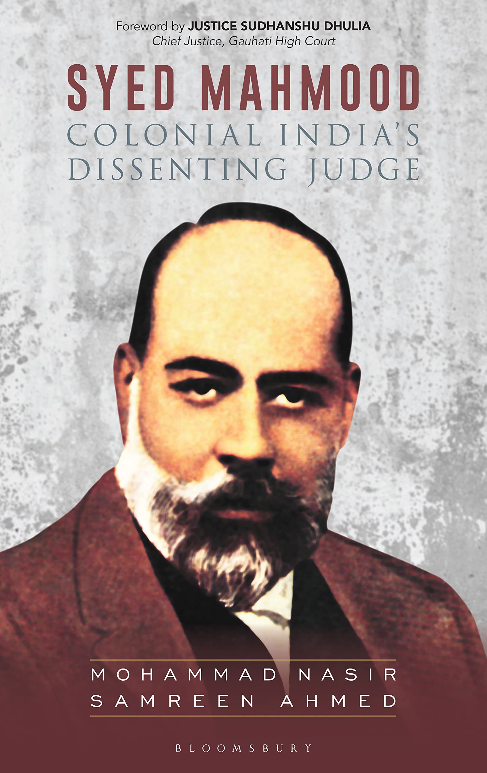 Syed Mahmood: Colonial India’s Dissenting Judge