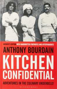 Kitchen Confidential: Adventures In The Culinary Underbelly