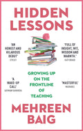 Hidden Lessons: Growing Up On The Frontline Of Teaching