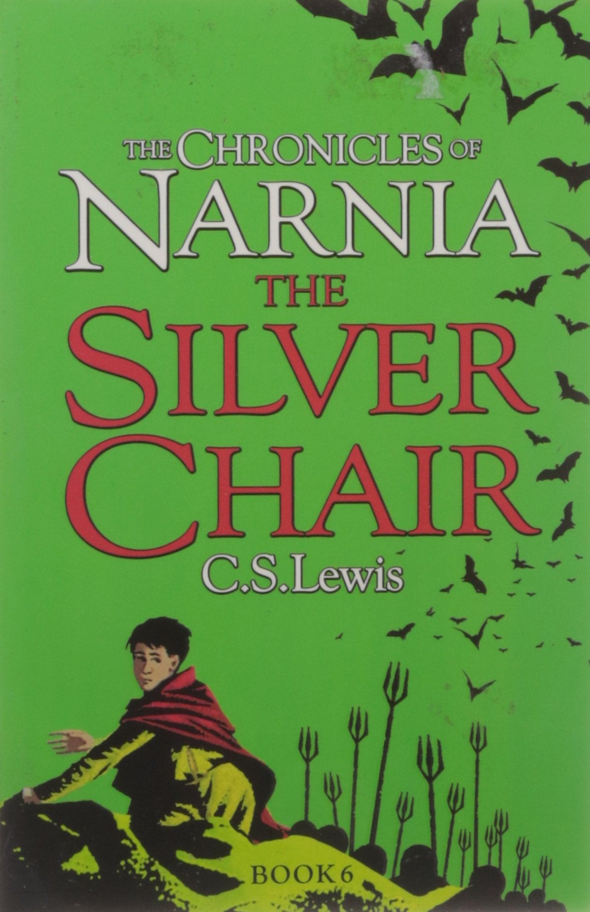 The Chronicles of Narnia: The Silver Chair (Book 6)