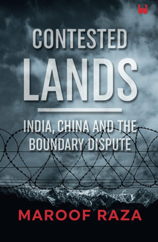 Contested Lands: India, China And The Boundary Dispute