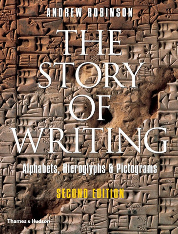 The Story Of Writing: Alphabets, Hieroglyphs, & Pictograms