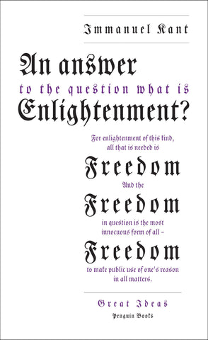 An Answer to the Question: 'What is Enlightenment?' (Penguin Great Ideas)