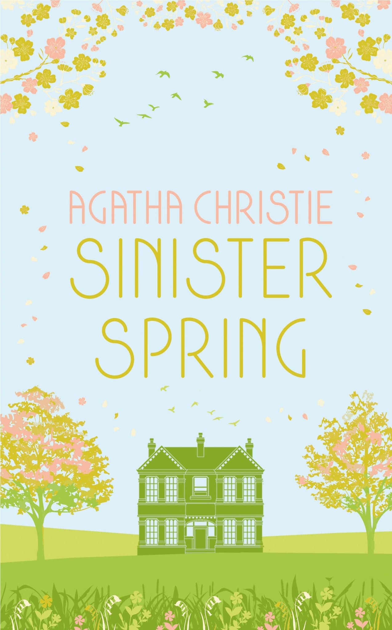 Sinister Spring: Murder And Mystery From The Queen Of Crime