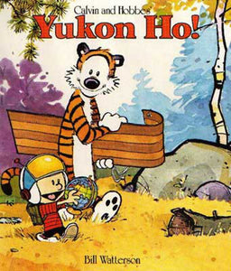 Calvin And Hobbes: Yukon Ho!