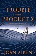 Trouble With Product X
