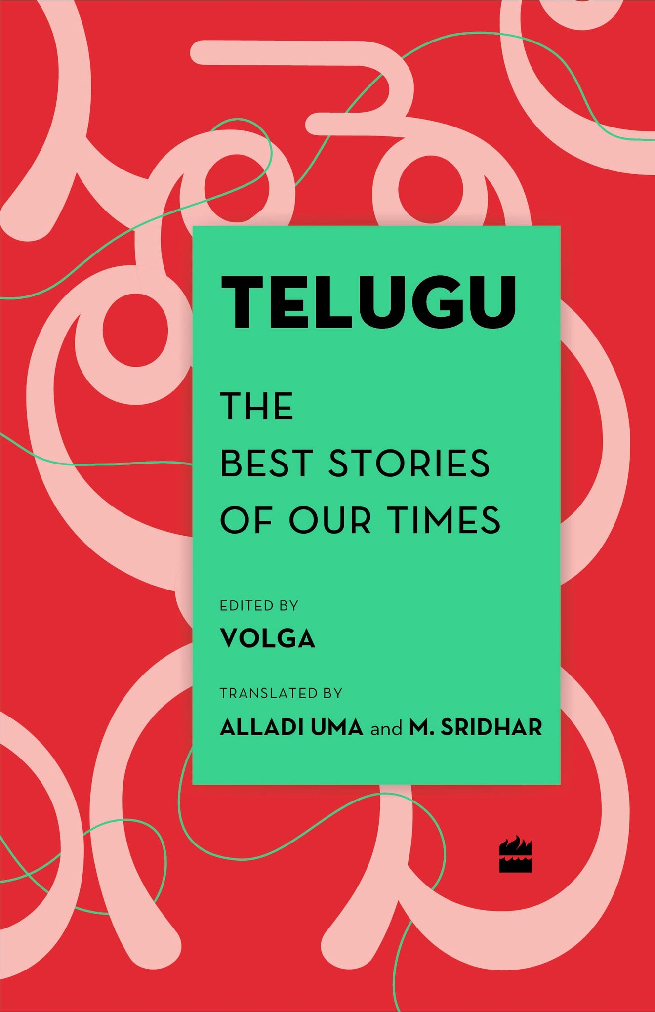 Telugu: The Best Stories Of Our Times