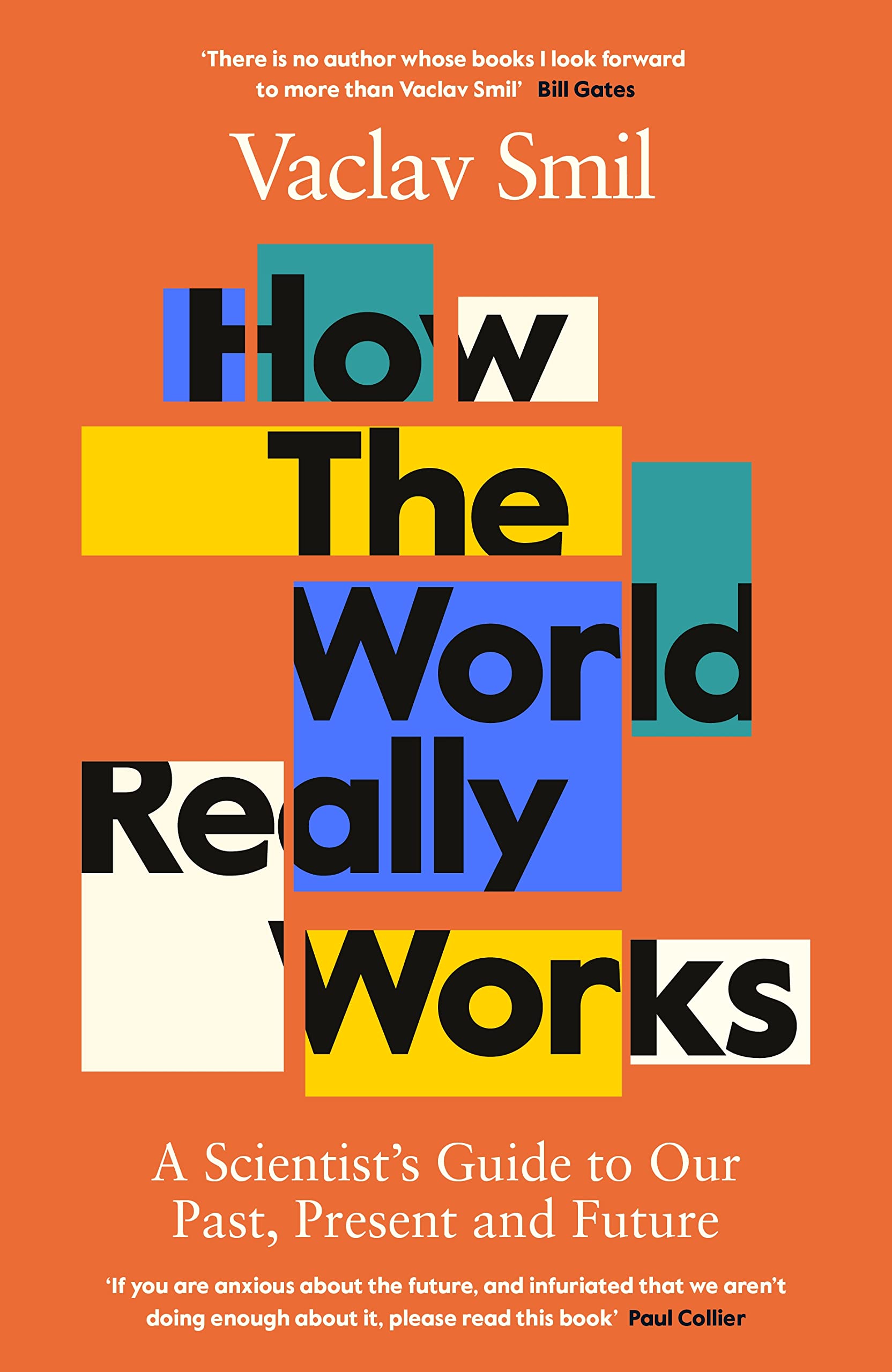 How The World Really Works: A Scientist’s Guide To Our Past, Present And Future