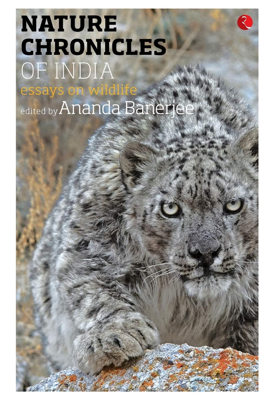 Nature Chronicles Of India: Essays On Wildlife