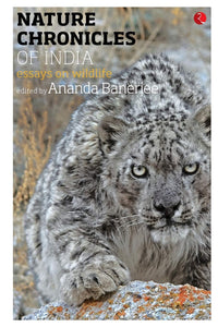 Nature Chronicles Of India: Essays On Wildlife