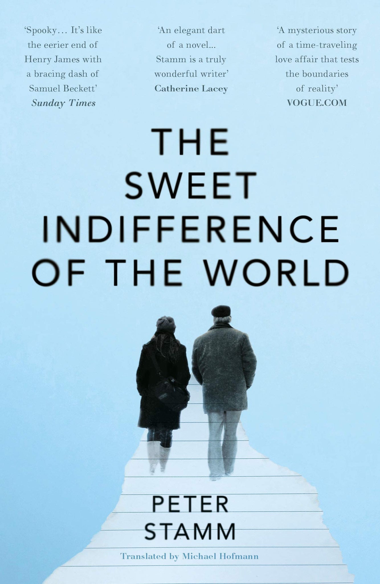 The Sweet Indifference Of The World