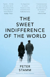 The Sweet Indifference Of The World