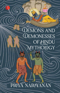 Demons And Demoness Of Hindu Mythology