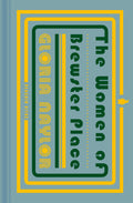 The Women Of Brewster Place: A Novel In Seven Stories