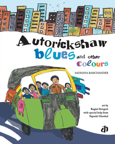 Autorickshaw Blues And Other Colours