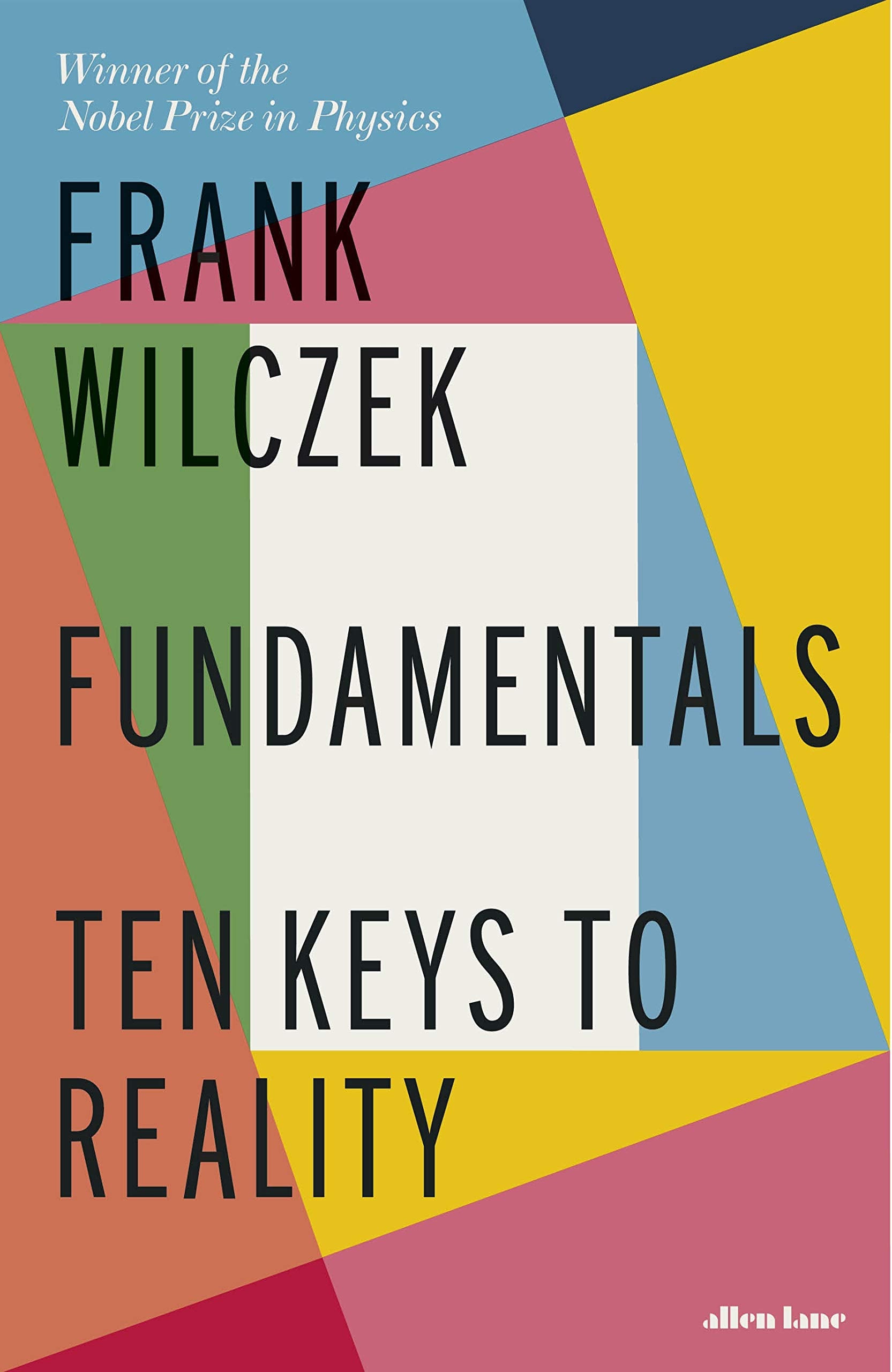 Fundamentals: Ten Keys To Reality