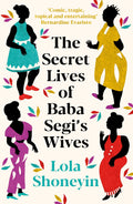 The Secret Lives Of Baba Segi's Wives