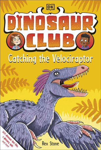 Dinosaur Club: Catching The Velociraptor