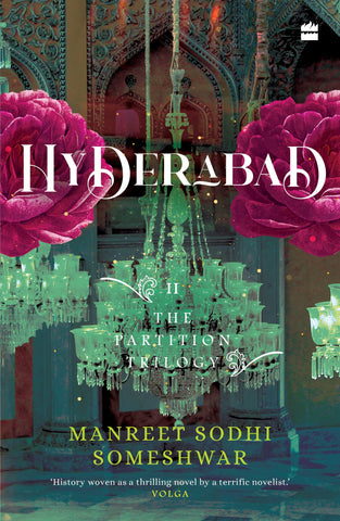 Hyderabad: 2 of The Partition Trilogy