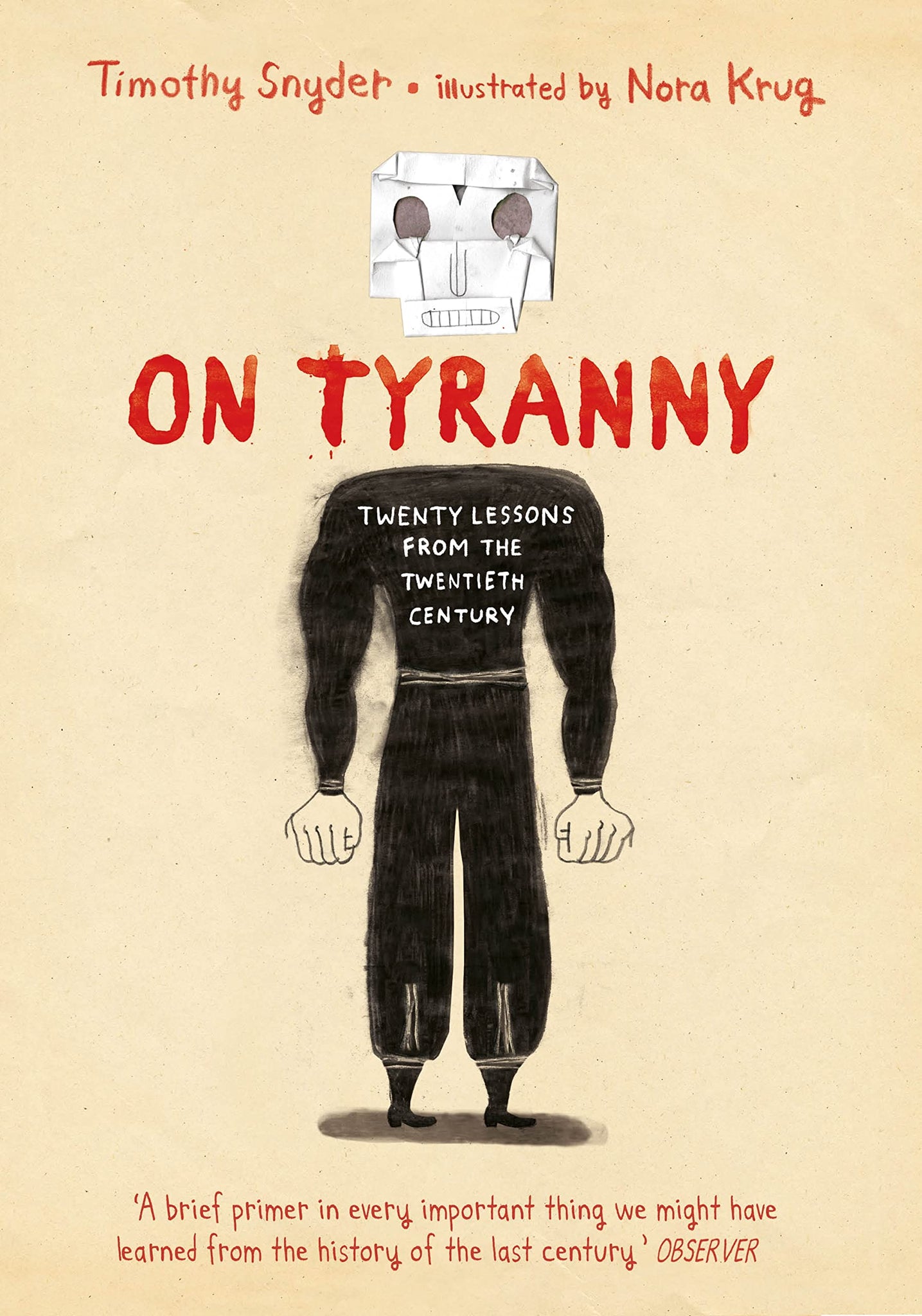 On Tyranny Graphic Edition: Twenty Lessons From The Twentieth Century