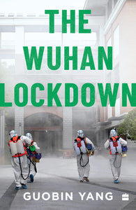 The Wuhan Lockdown