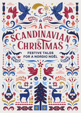 A Scandinavian Christmas: Festive Tales For A Nordic Noël