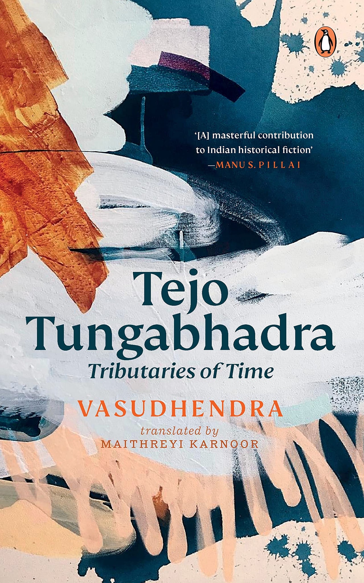 Tejo Tungabhadra: Tributaries Of Time