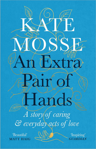 An Extra Pair Of Hands: A Story Of Caring And Everyday Acts Of love