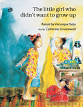 The Little Girl Who Didn't Want to Grow Up