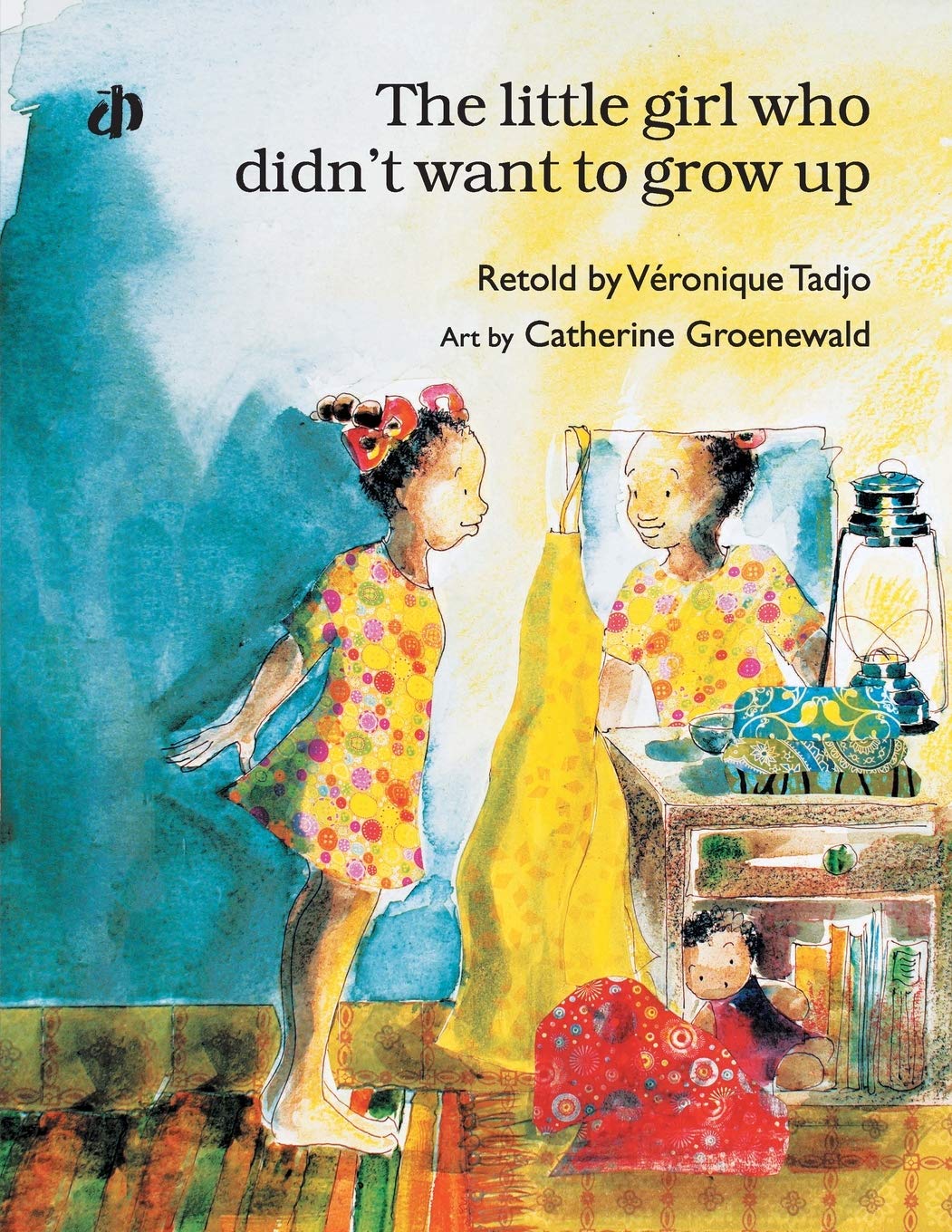 The Little Girl Who Didn't Want to Grow Up