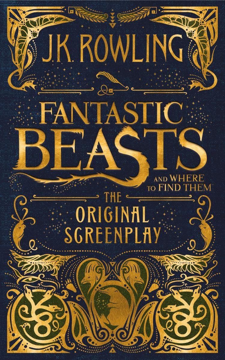 Fantastic Beasts and Where to Find Them : The Original Screenplay