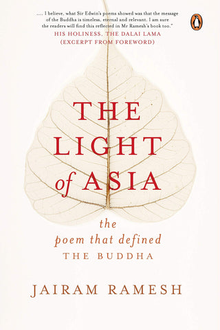 The Light Of Asia: The Poem That Defined The Buddha